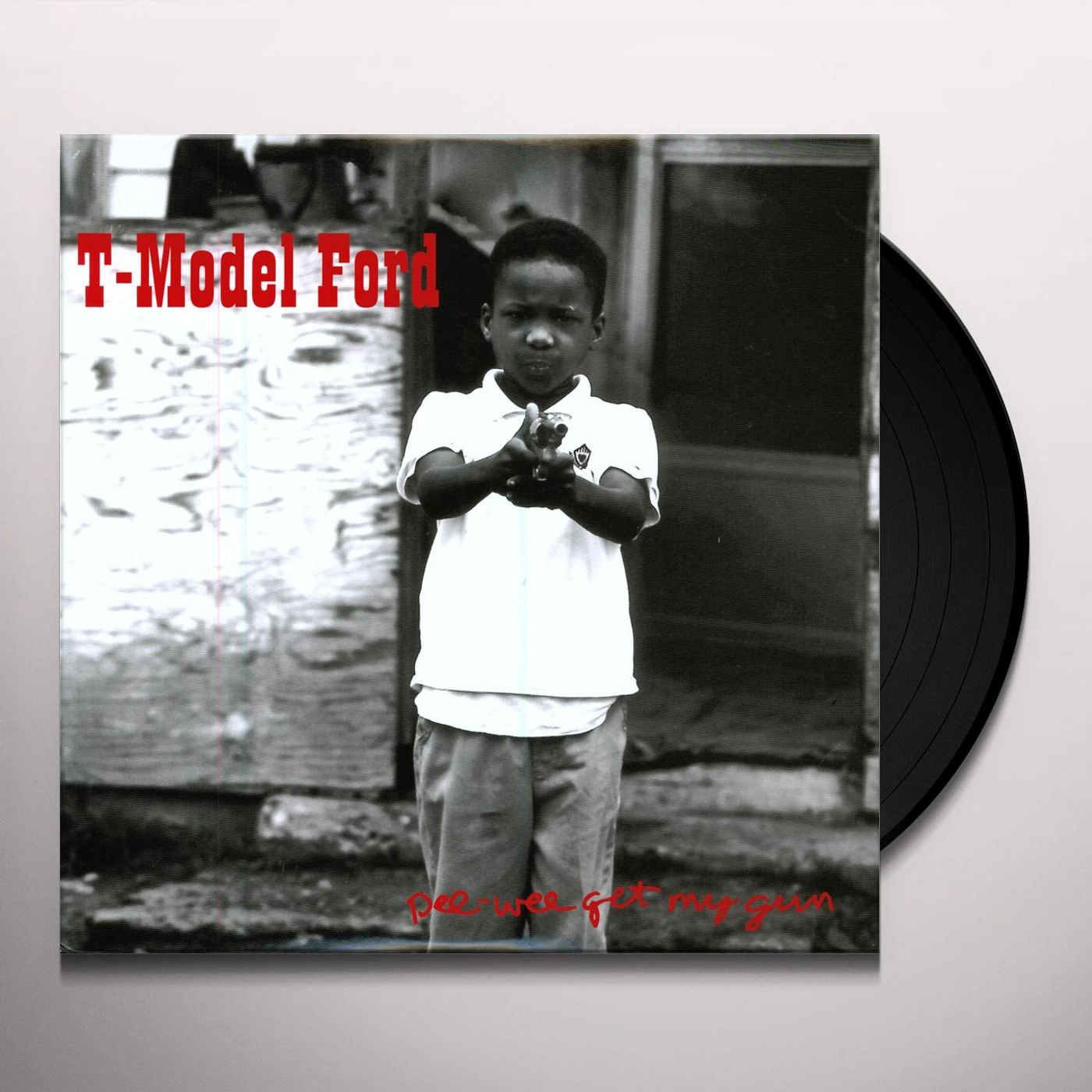 T-Model Ford Pee Wee Get My Gun Vinyl Record