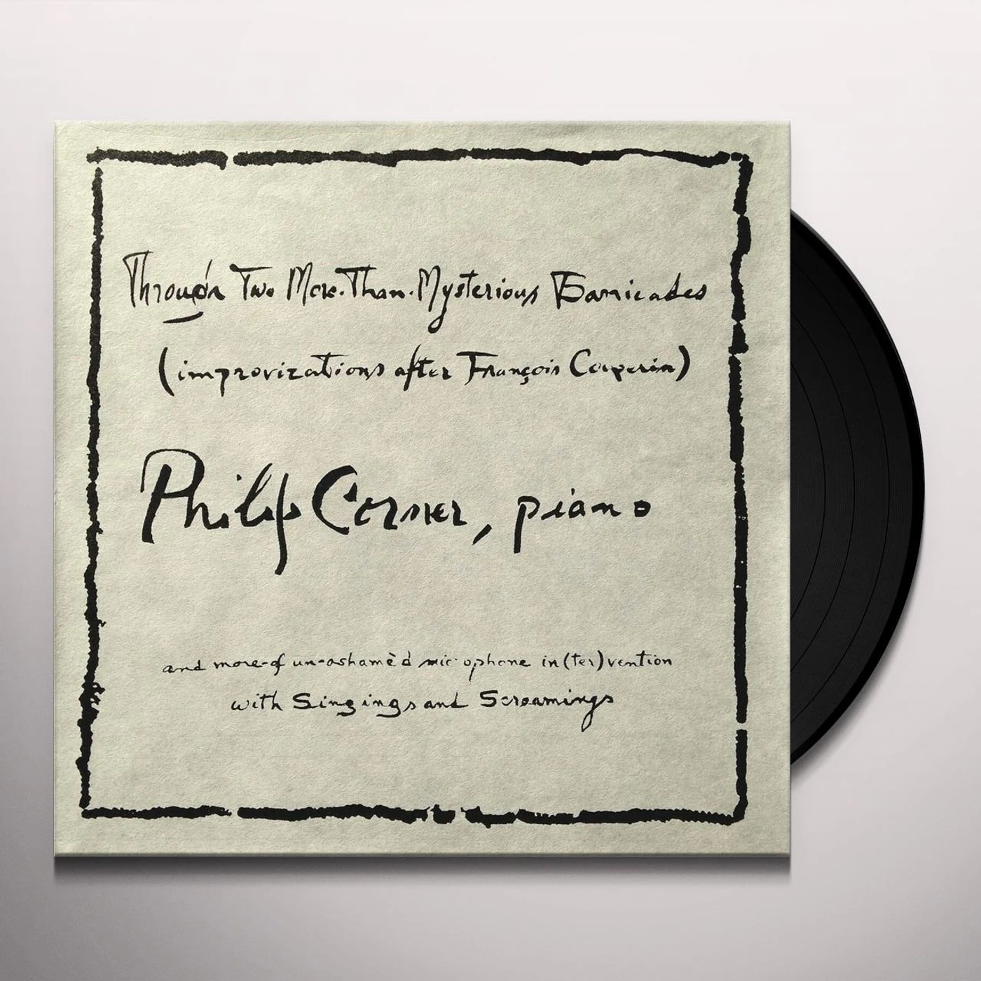 Philip Corner THROUGH TWO MORE-THAN-MYSTERIOUS BARRICADES Vinyl Record
