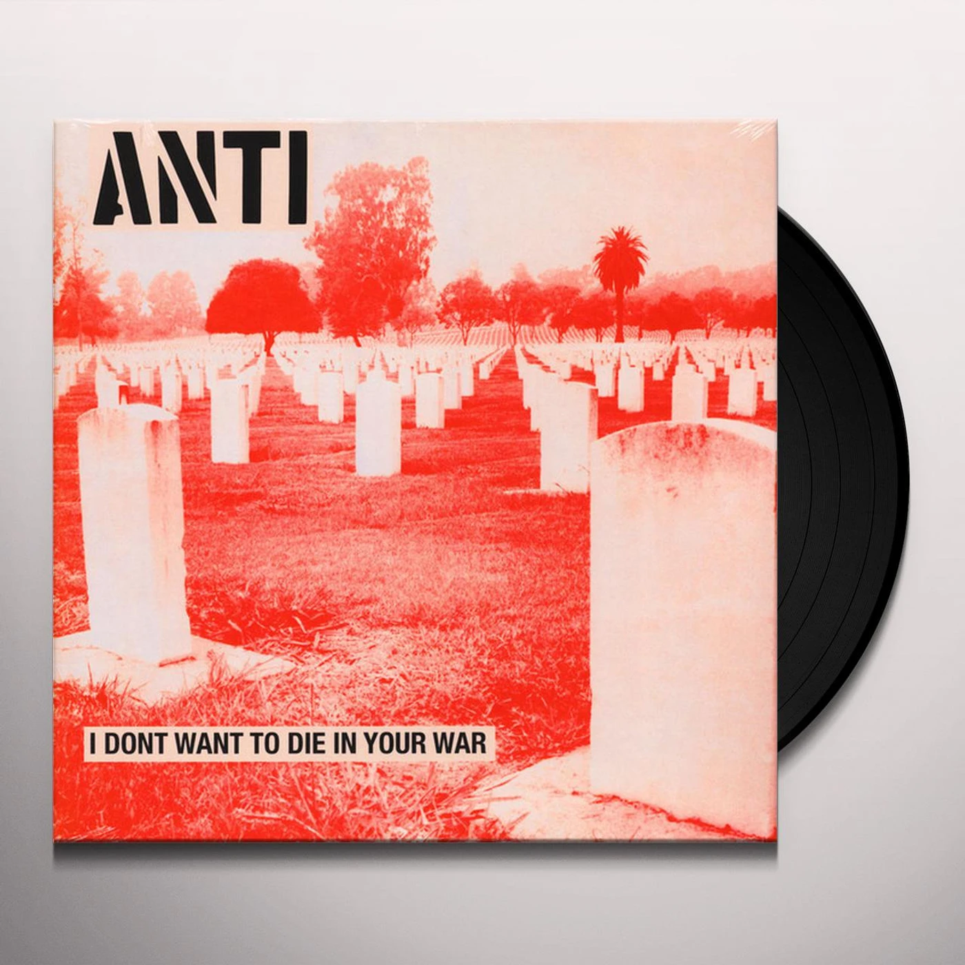 anti I DON'T WANT TO DIE IN YOUR WAR Vinyl Record