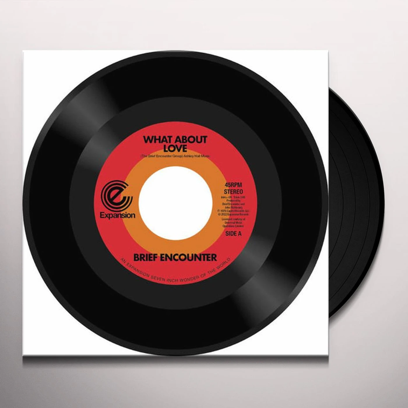 The Brief Encounter WHAT ABOUT LOVE / GOT A GOOD FEELING Vinyl Record