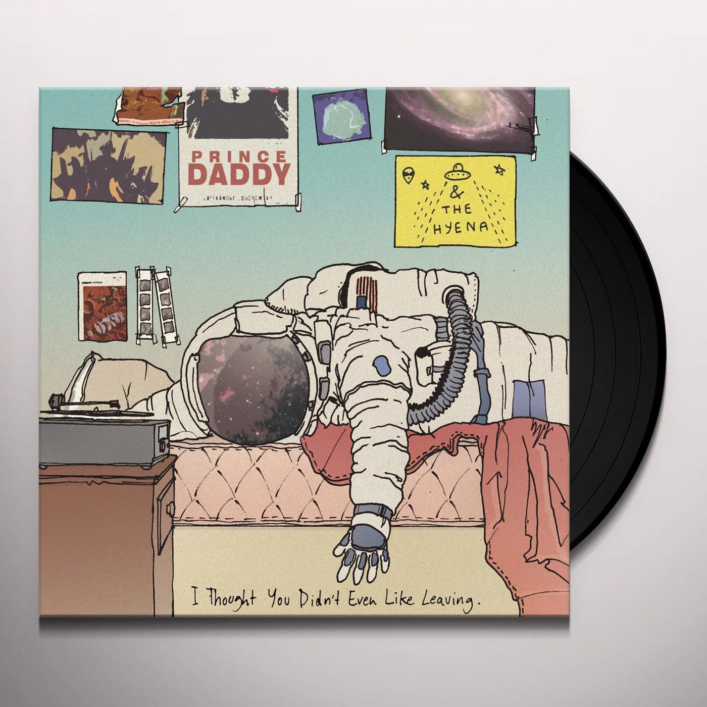 Prince Daddy & the Hyena I Thought You Didn't Even Like Leaving Vinyl Record