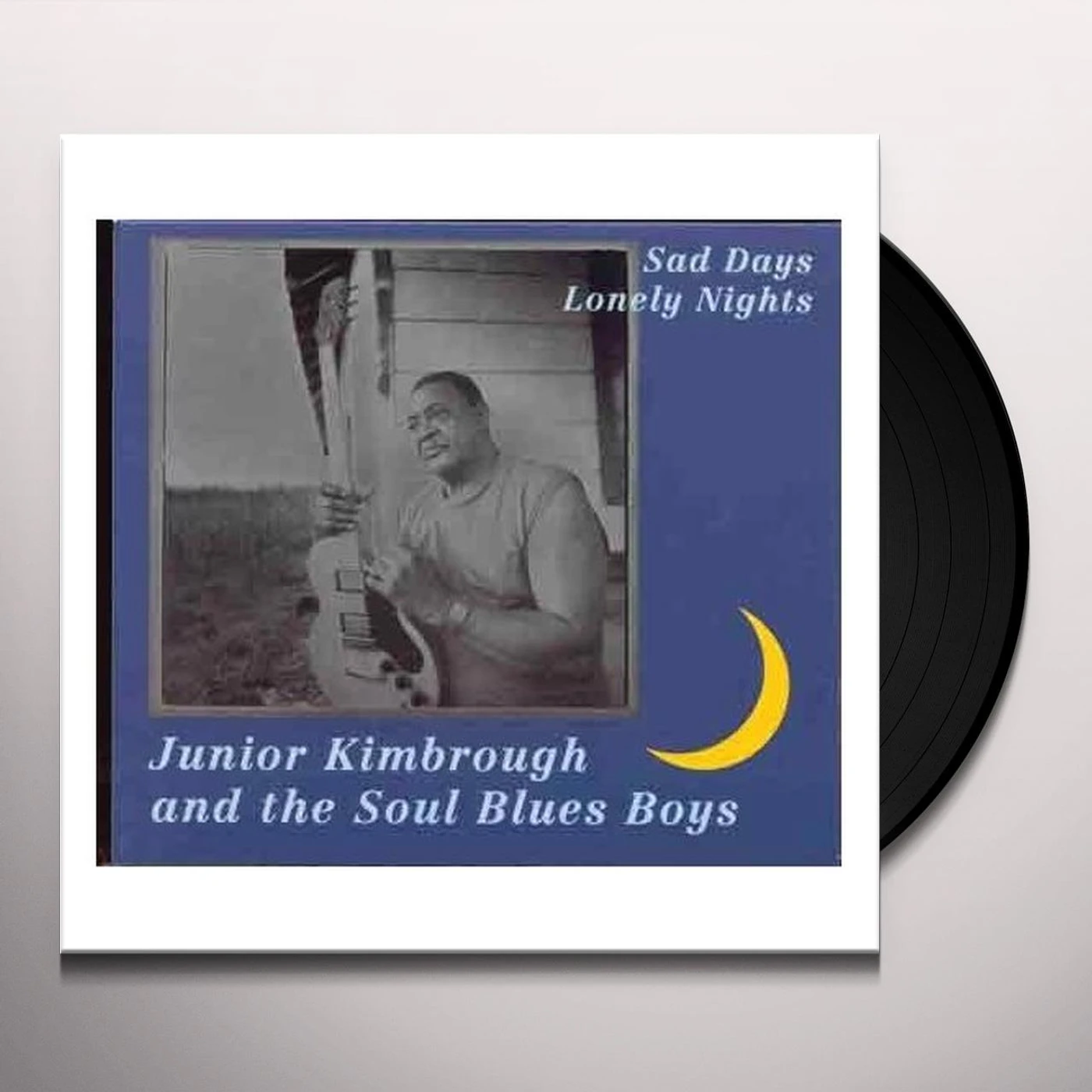Junior Kimbrough Sad Days Lonely Nights Vinyl Record
