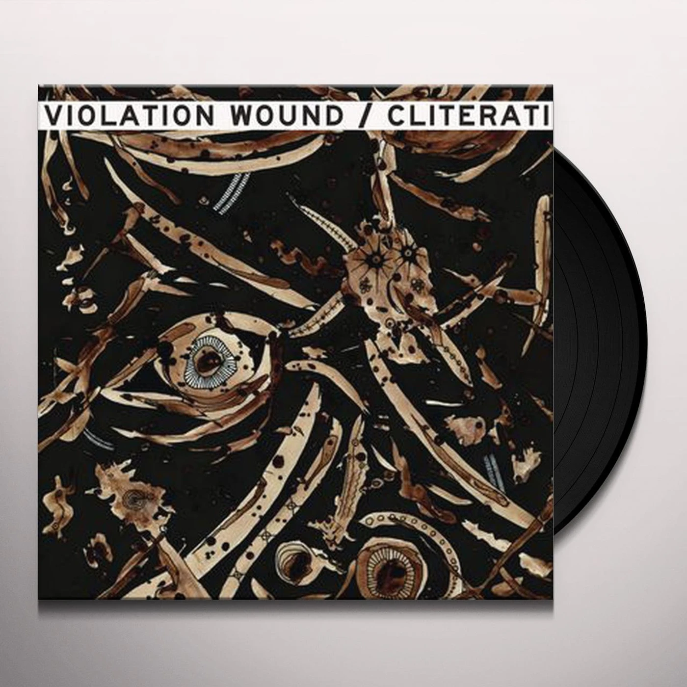 Cliterati / Violation Wound Vinyl Record