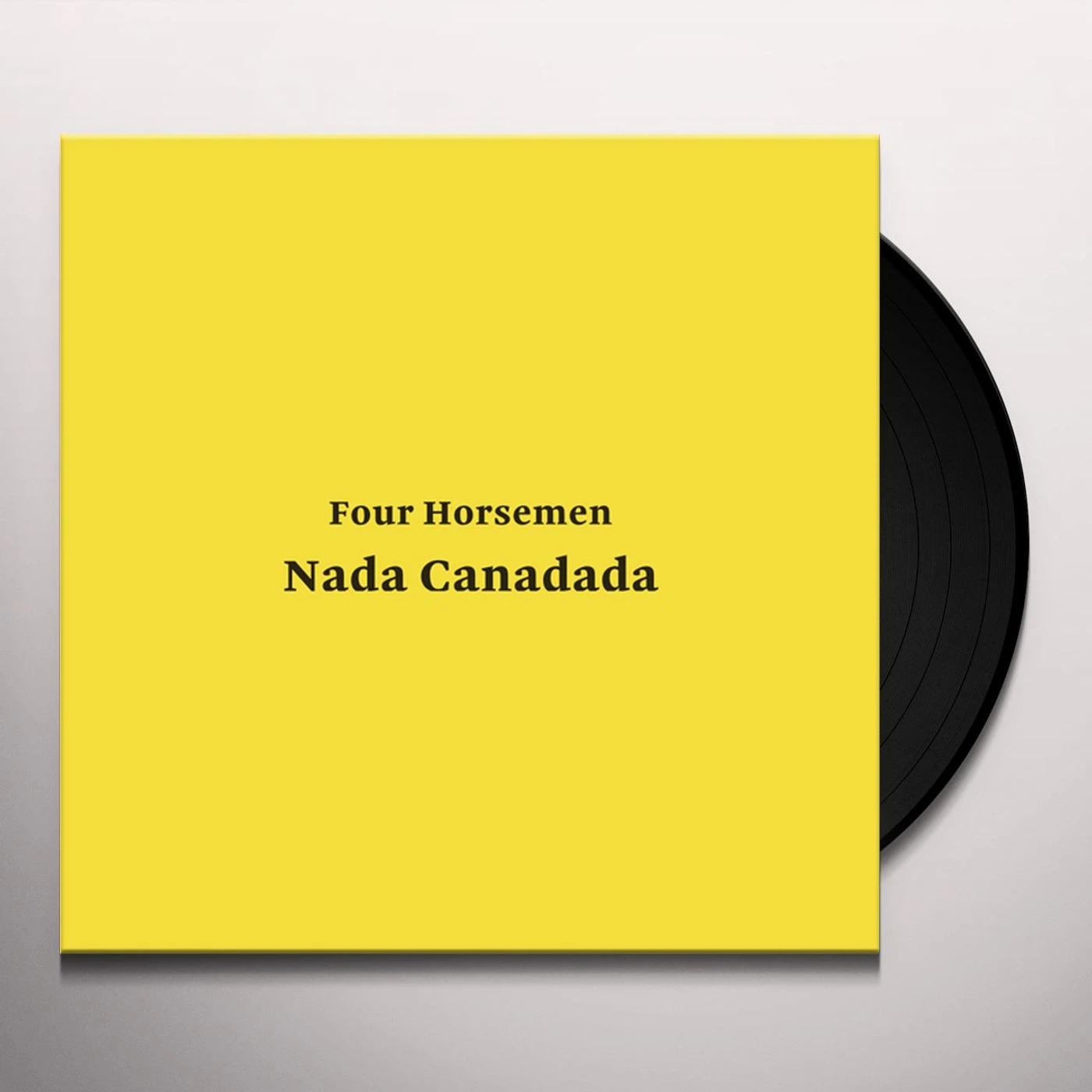 The Four Horsemen NADA CANADADA Vinyl Record