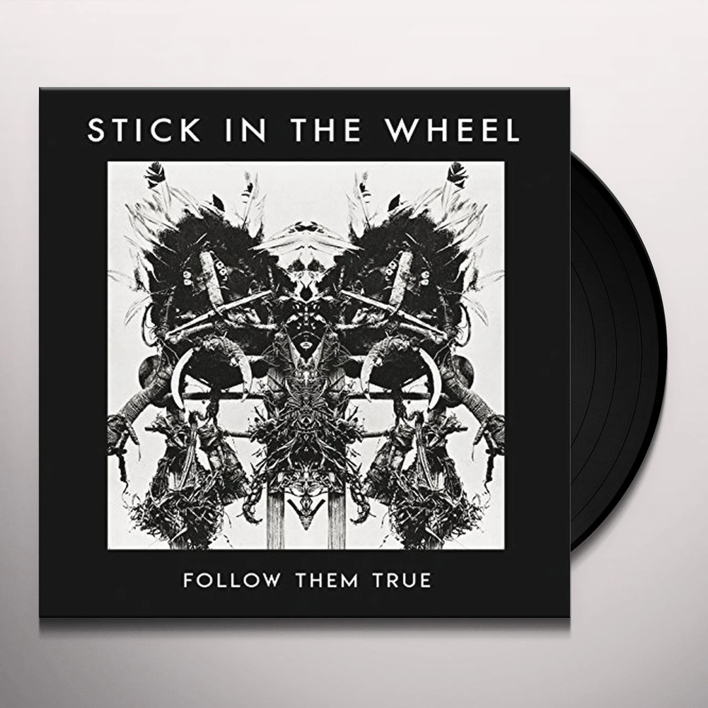 Stick in the Wheel FOLLOW THEM TRUE Vinyl Record