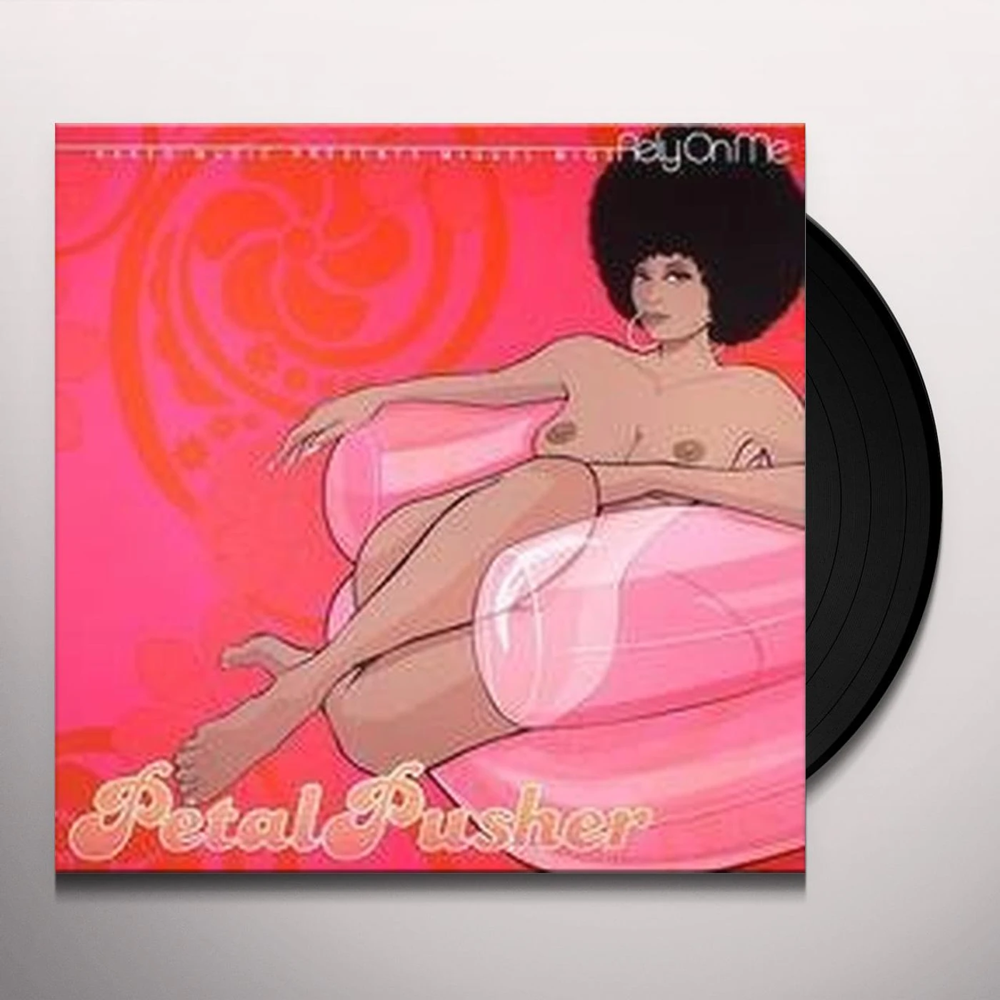 Petalpusher Rely On Me Vinyl Record