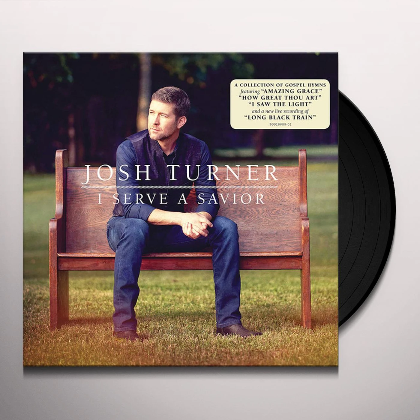 Josh Turner I Serve A Savior Vinyl Record