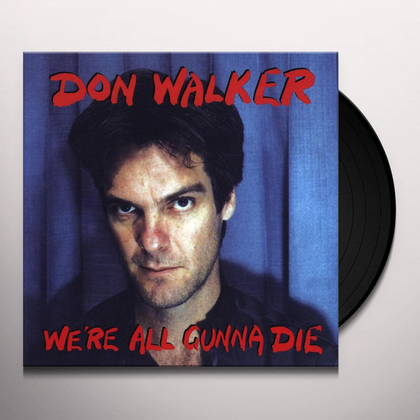 Don Walker We're All Gunna Die Vinyl Record