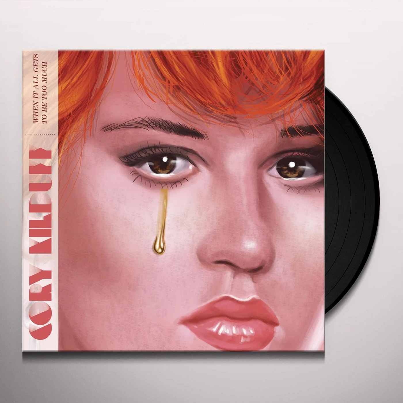 Cory Kilduff When It All Gets To Be Too Much Vinyl Record