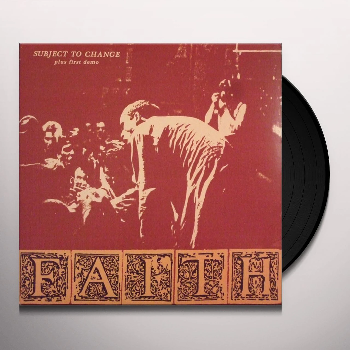 Faith Subject To Change Plus First Demo Vinyl Record