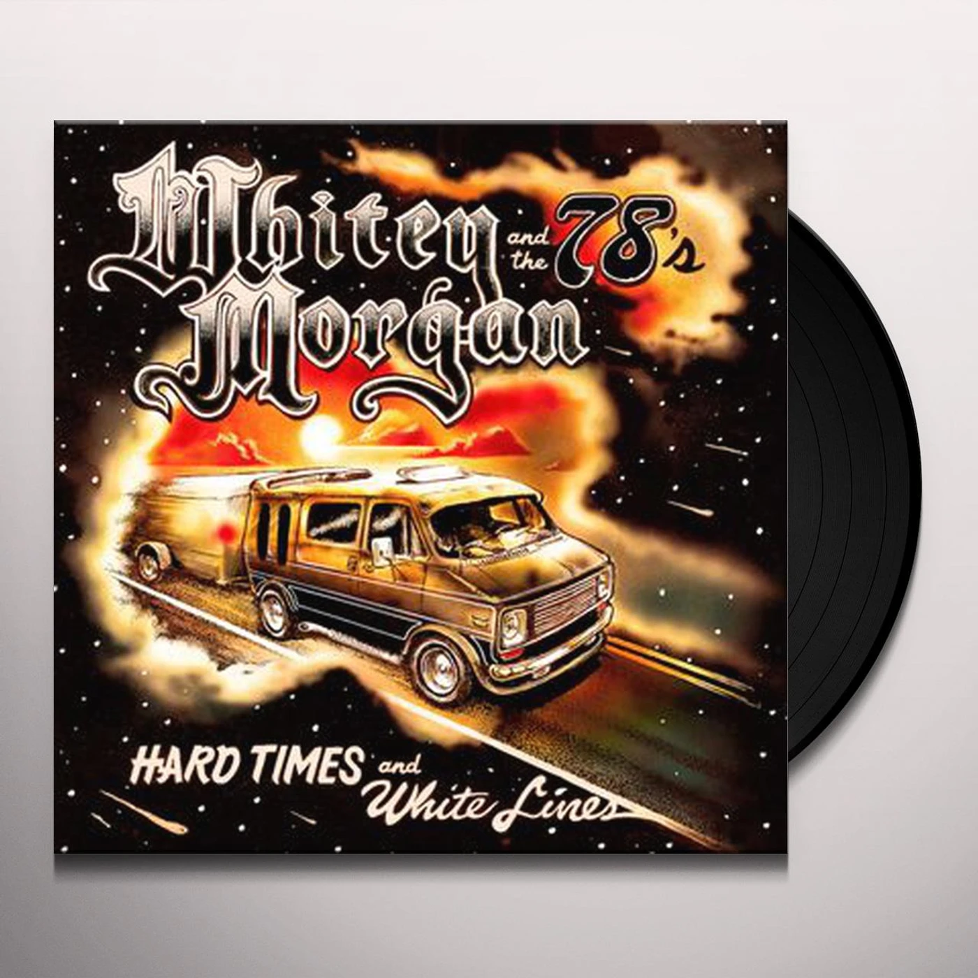 Whitey Morgan HARD TIMES AND WHITE LINES Vinyl Record