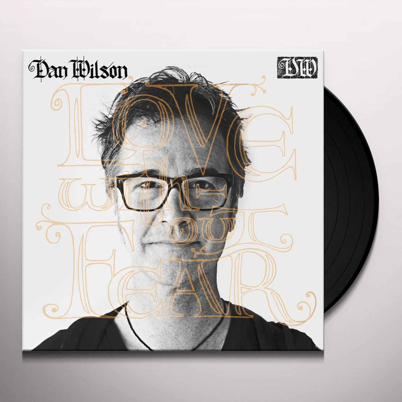 Dan Wilson Love Without Fear Vinyl Record