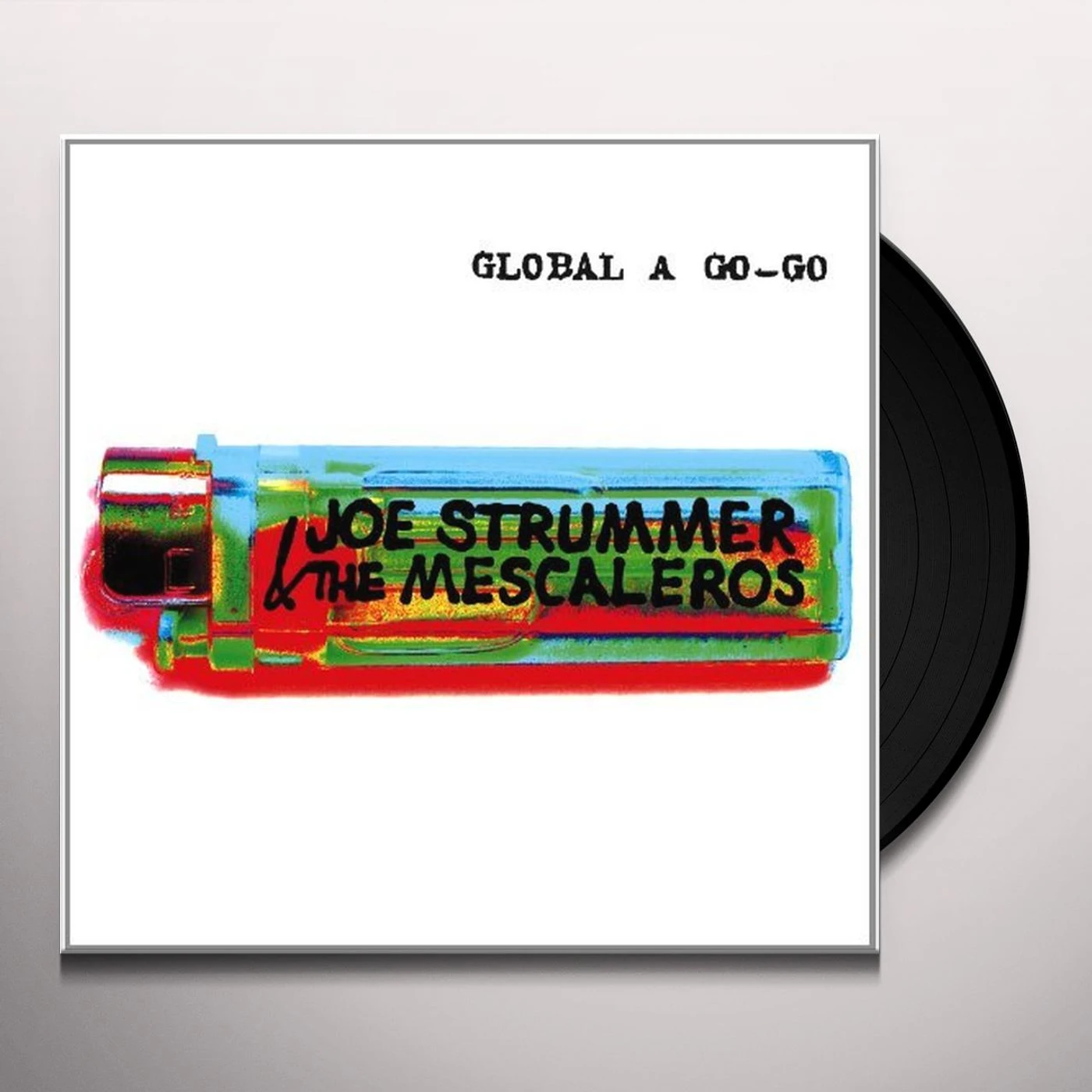 Joe Strummer & The Mescaleros Global A Go-Go Vinyl Record