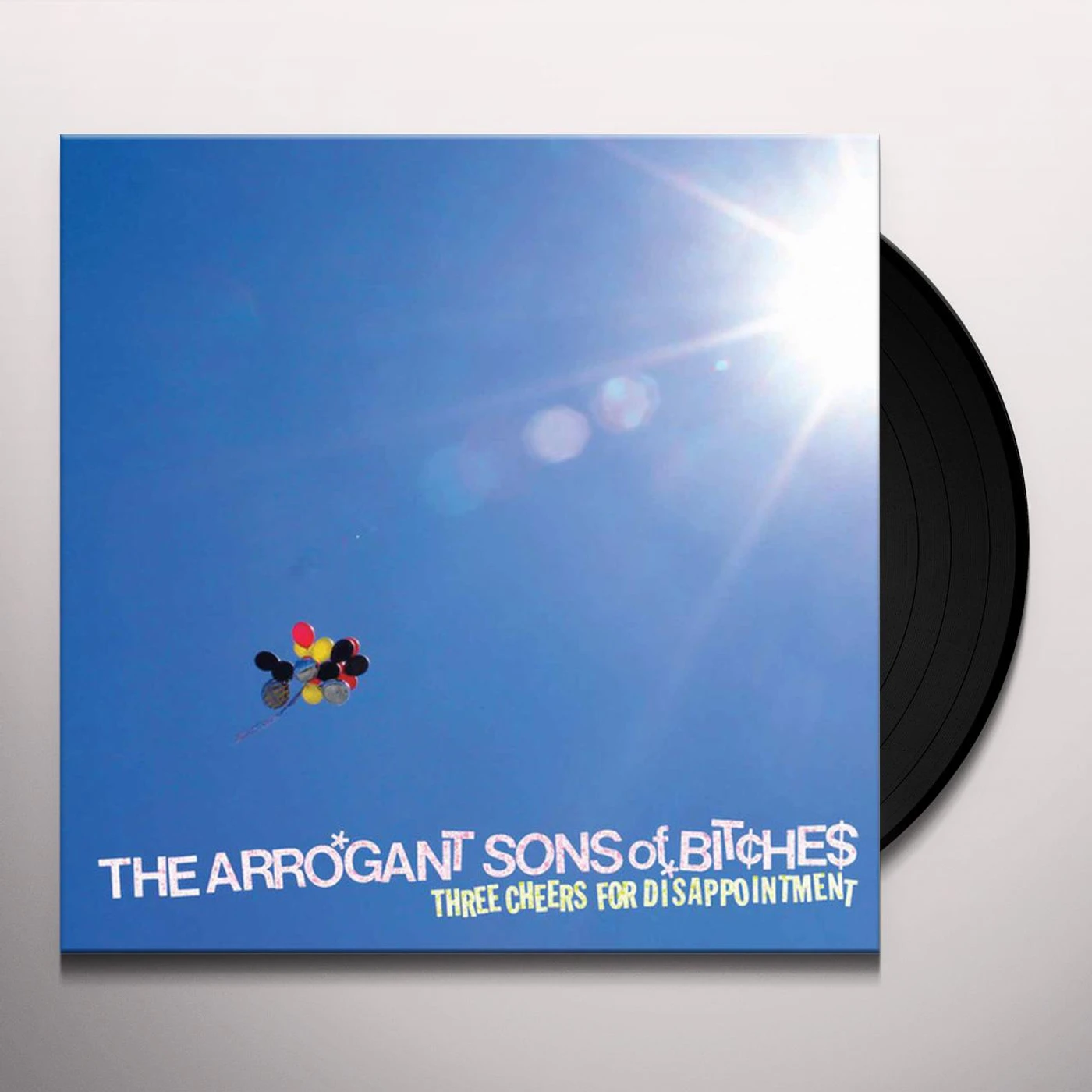 The Arrogant Sons Of Bitches Three Cheers for Disappointment Vinyl Record