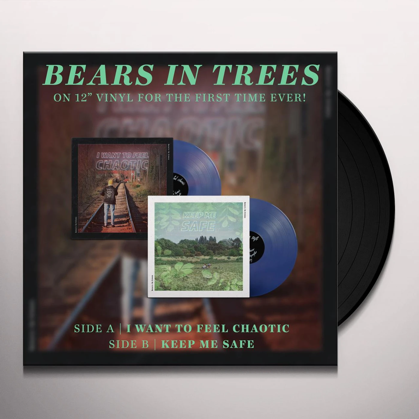 Bears In Trees KEEP ME SAFE / I WANT TO FEEL CHAOTIC Vinyl Record