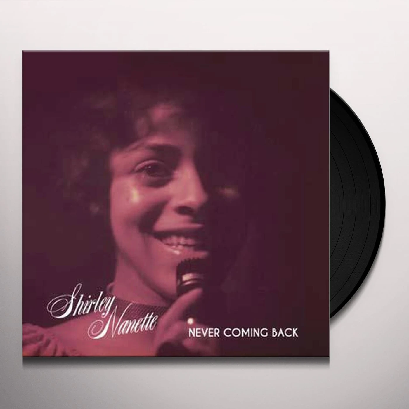 Shirley Nanette NEVER COMING BACK Vinyl Record