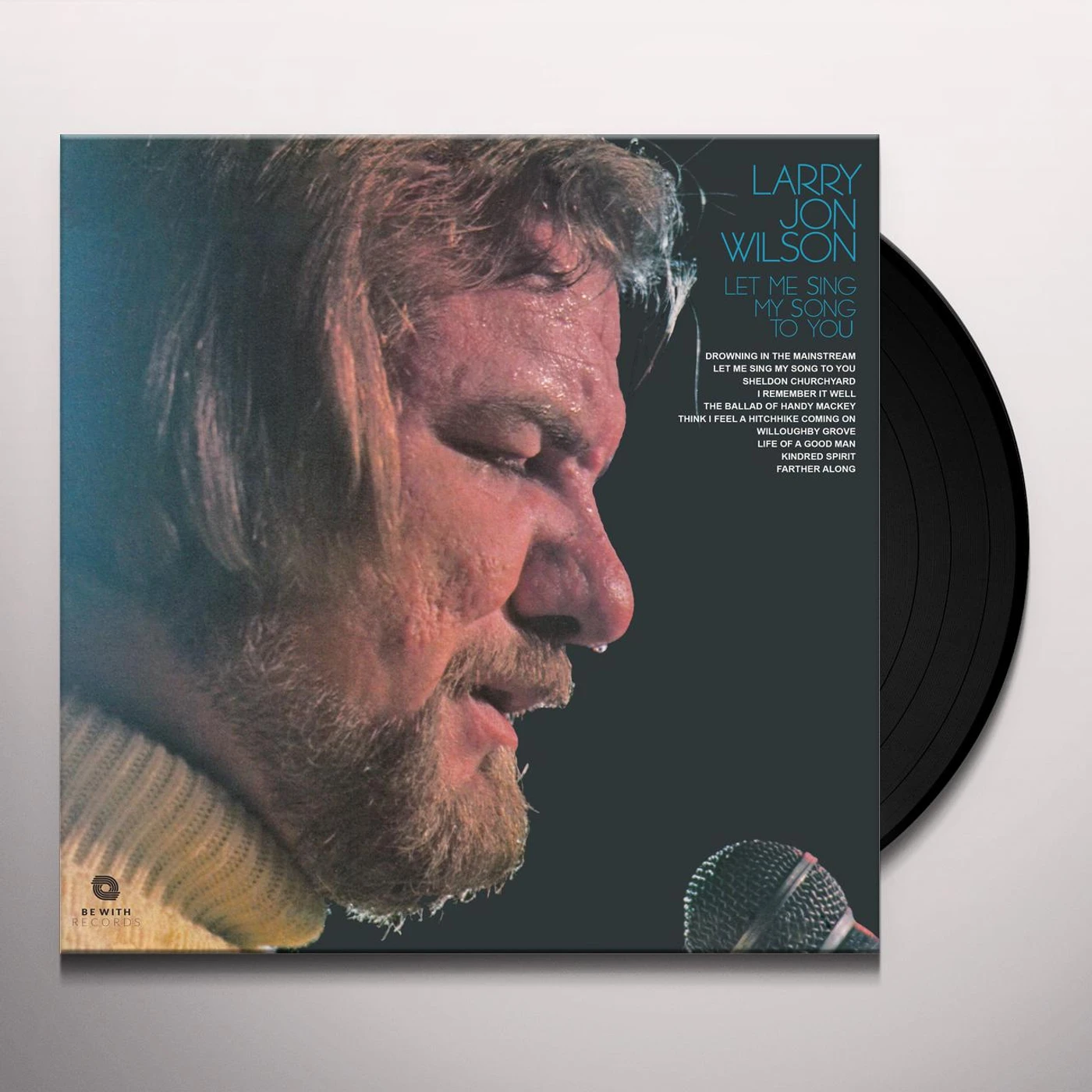 Larry Jon Wilson Let Me Sing My Song to You Vinyl Record
