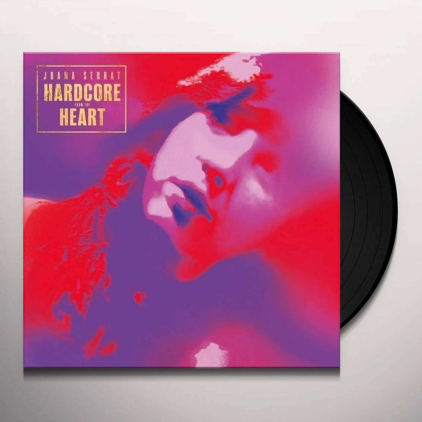 Joana Serrat HARDCORE FROM THE HEART Vinyl Record