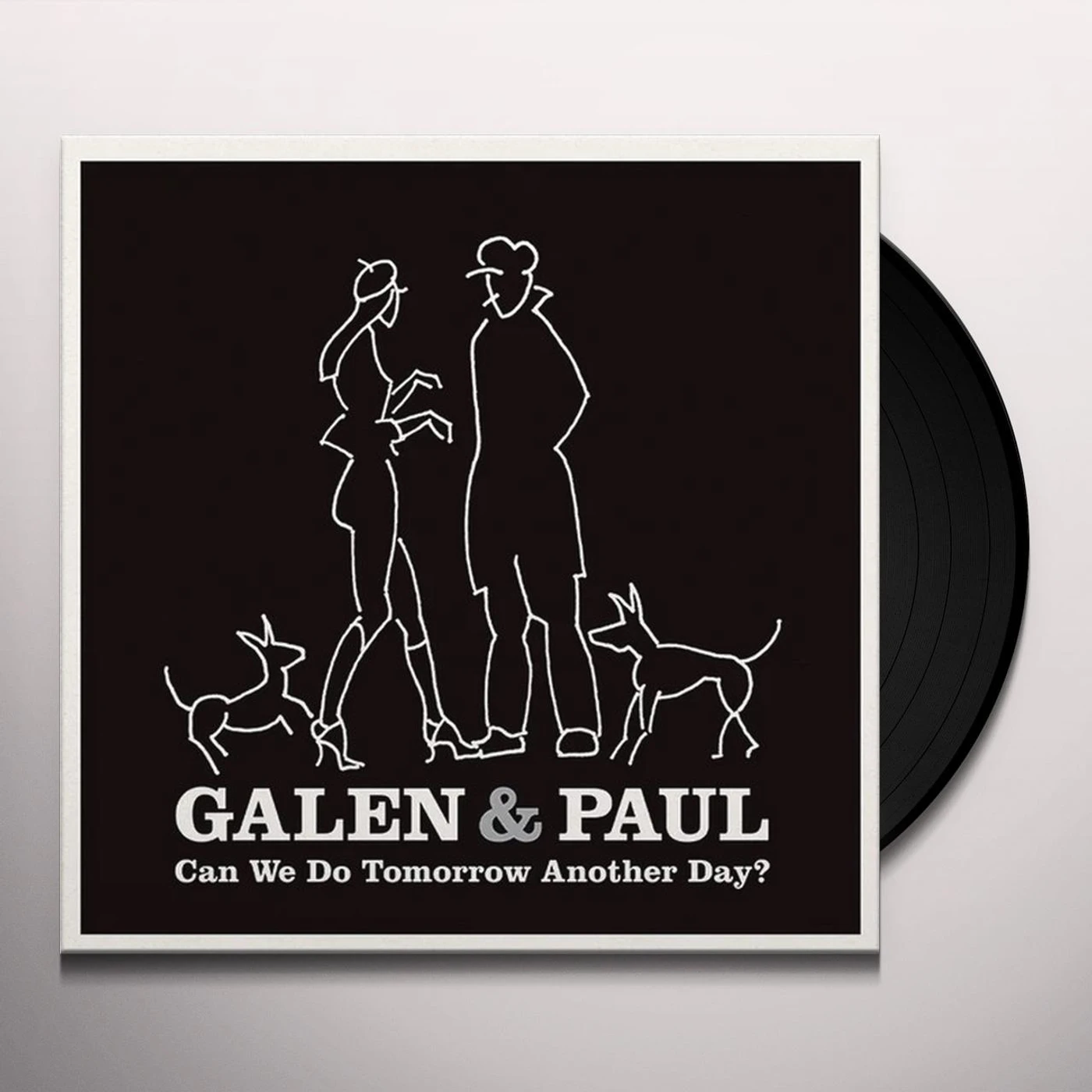 Galen & Paul CAN WE DO TOMORROW ANOTHER DAY? Vinyl Record