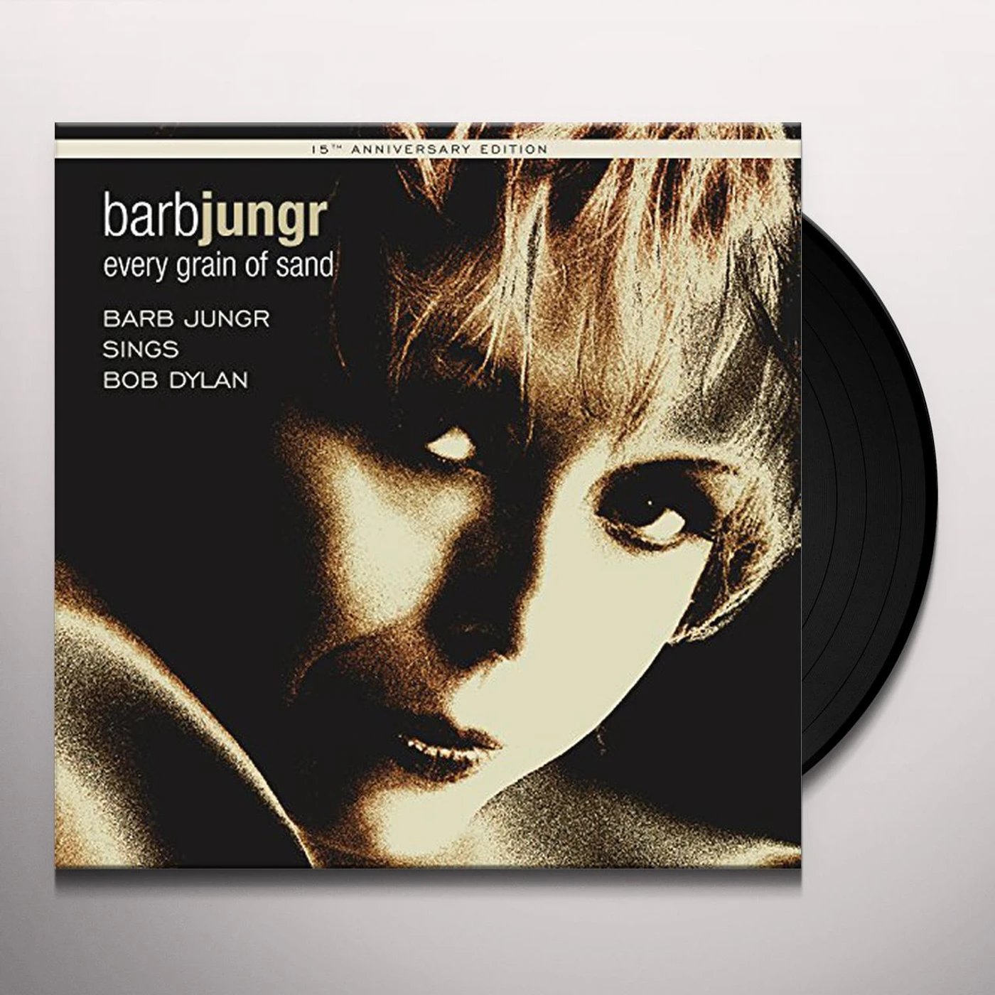 Barb Jungr EVERY GRAIN OF SAND: FIFTEENTH ANNIVERSARY EDITION Vinyl Record