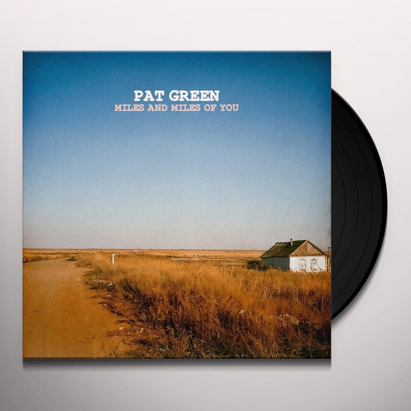 Pat Green Miles & Miles Of You Vinyl Record