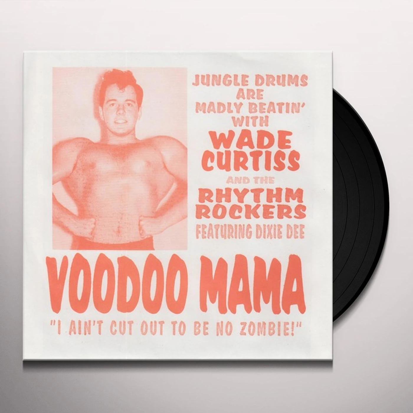Wade Curtiss & The Rhythm Rockers VOODOO MAMA / ROMPIN Vinyl Record