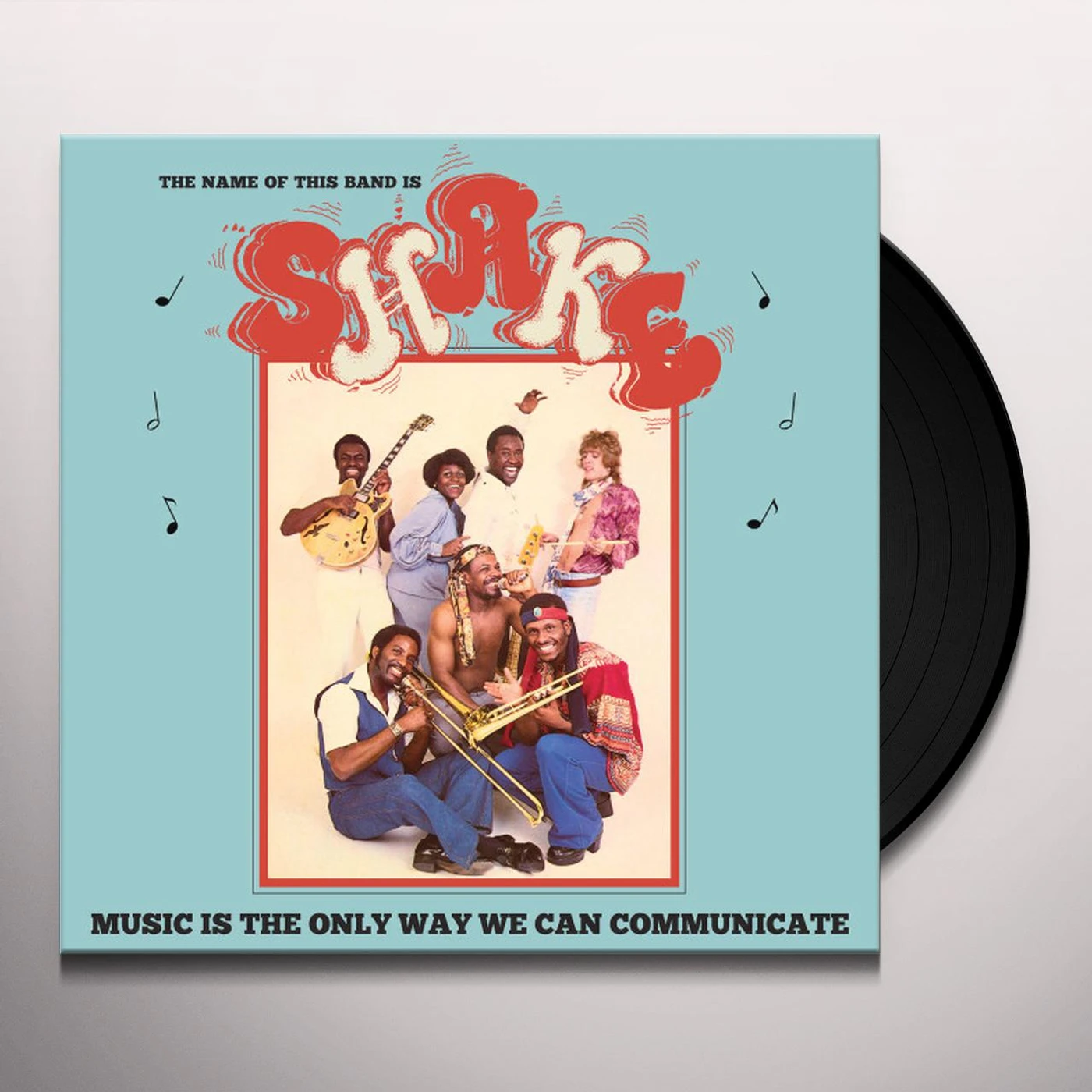 Shake MUSIC IS THE ONLY WAY WE CAN COMMUNICATE Vinyl Record