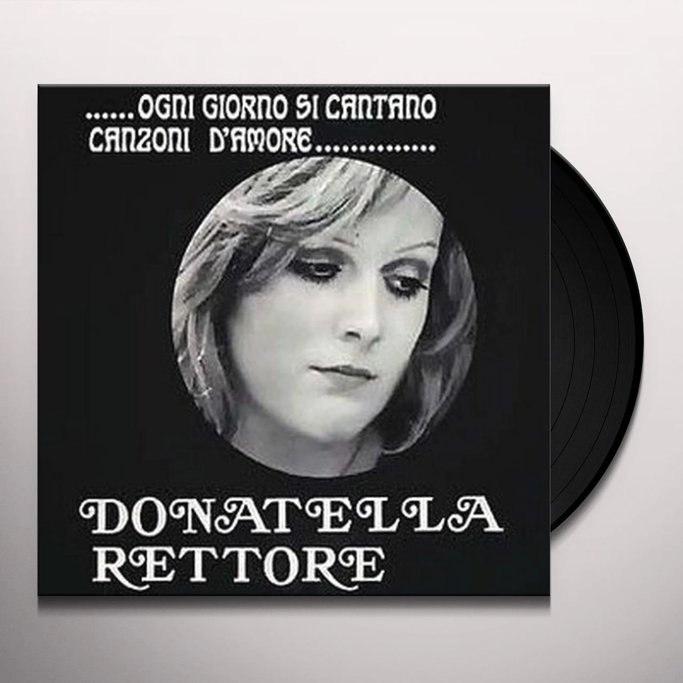 Donatella Rettore Ogni Giorno Si Cantano Canzoni D'Amore Vinyl Record