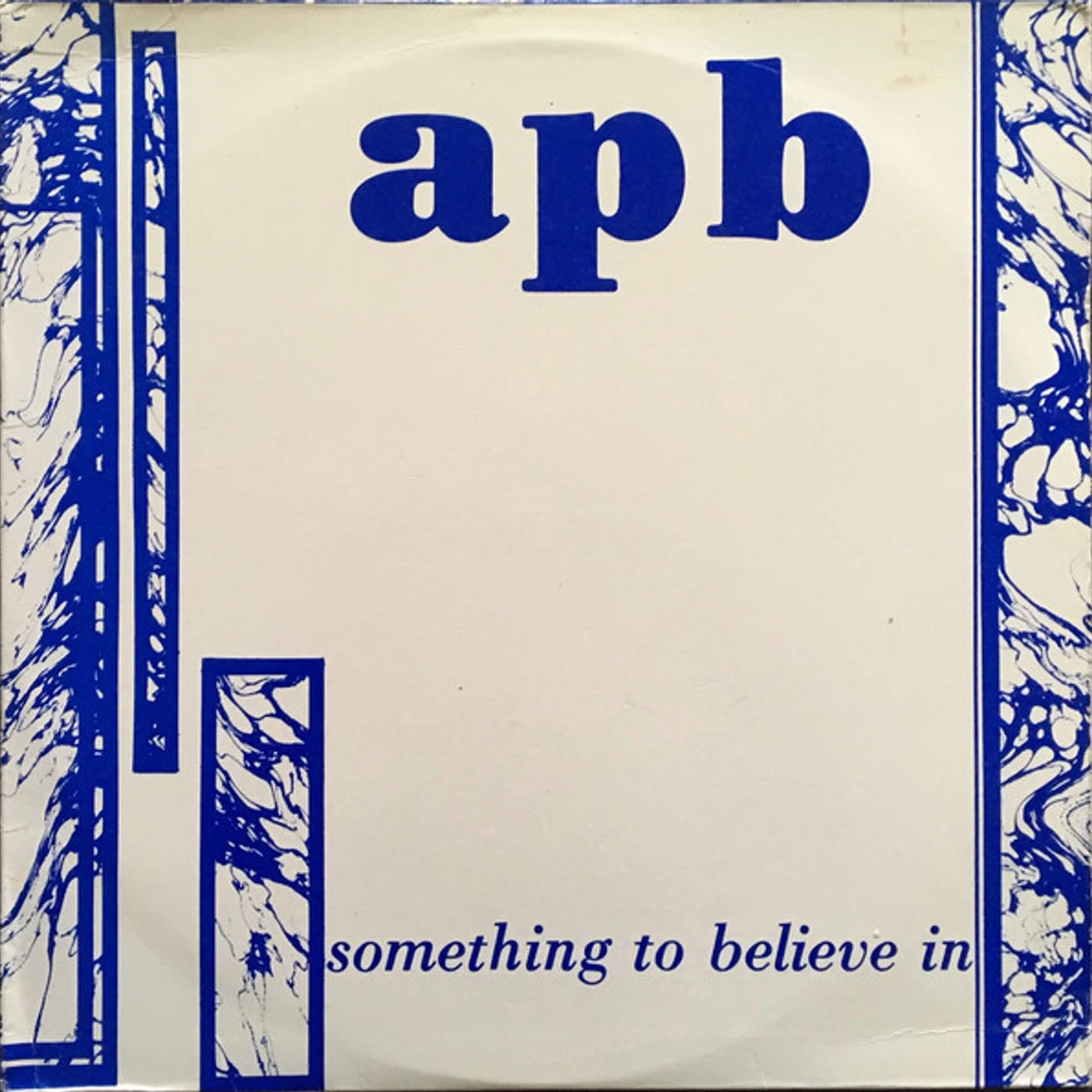 APB SOMETHING TO BELIEVE IN Vinyl Record