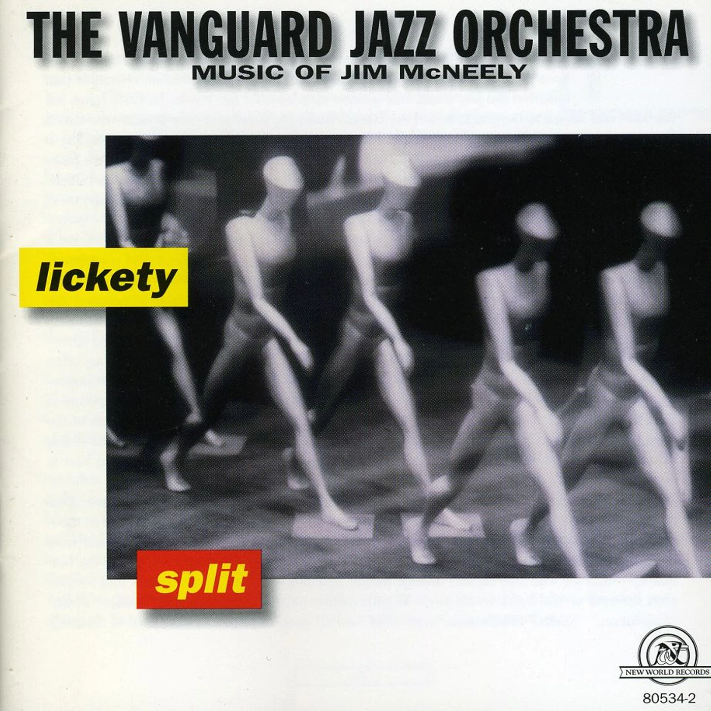 Vanguard Jazz Orchestra LICKETY SPLIT: THE MUSIC OF JIM MCNEELY CD
