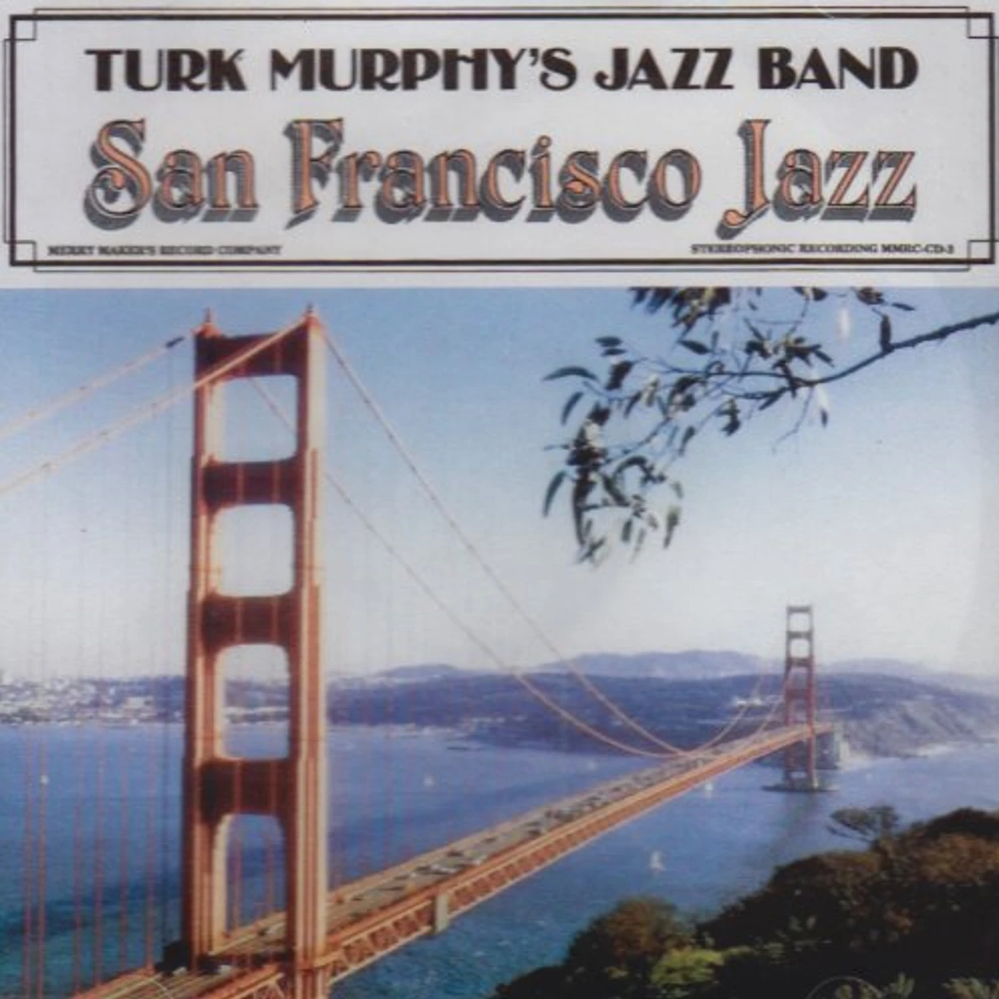 TURK MURPHY'S SAN FRANCISCO JAZZ BAND CD