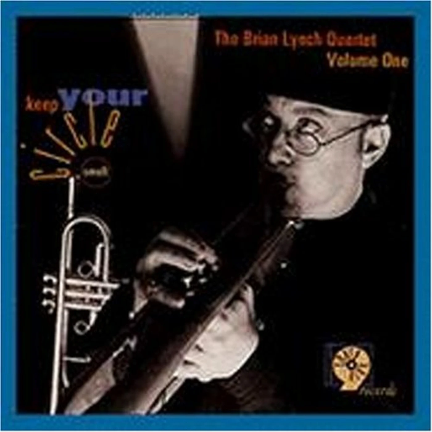 Brian Lynch KEEP YOUR CIRCLE SMALL CD