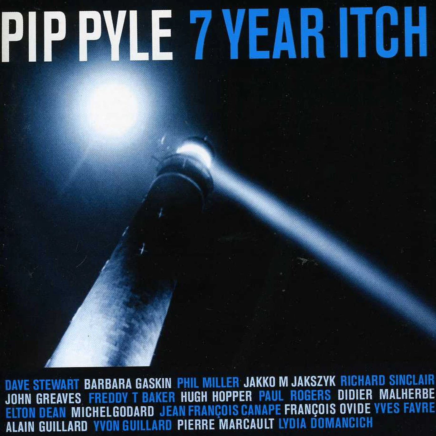 Pip Pyle 7 YEAR ITCH CD