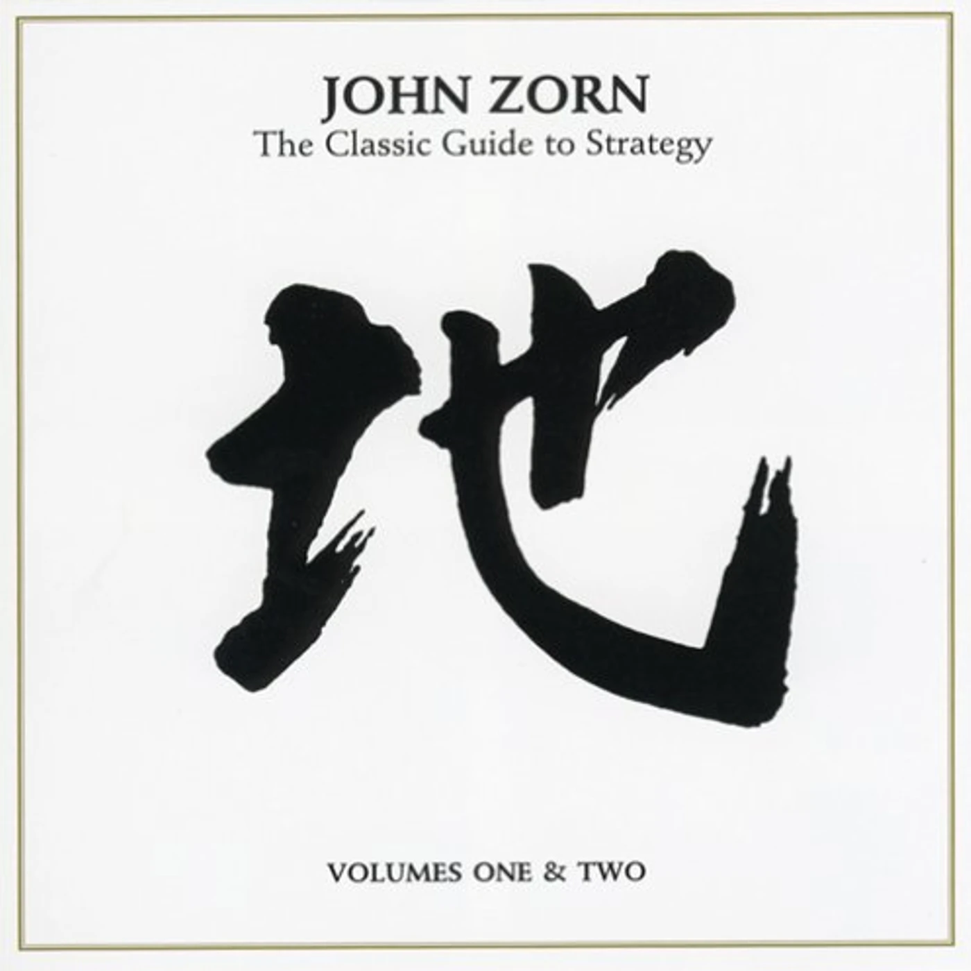 John Zorn CLASSIC GUIDE TO STRATEGY CD