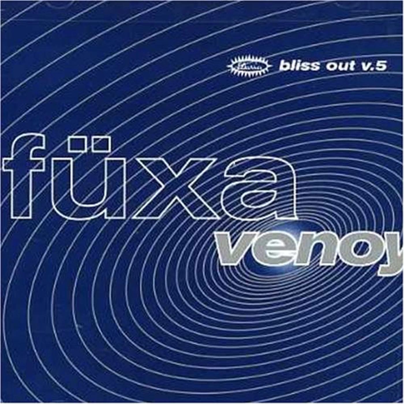 Füxa VENOY: BLISS OUT 5 CD