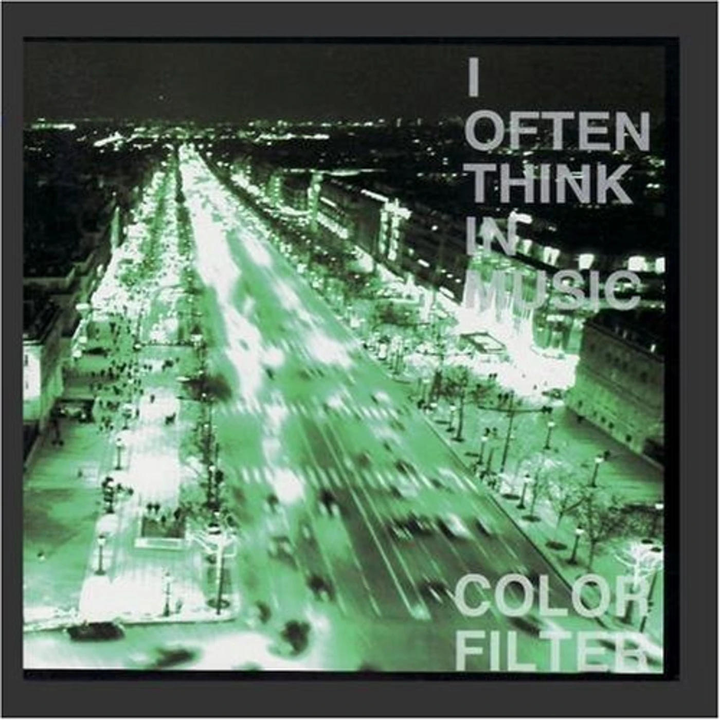 Color Filter I OFTEN THINK IN MUSIC CD