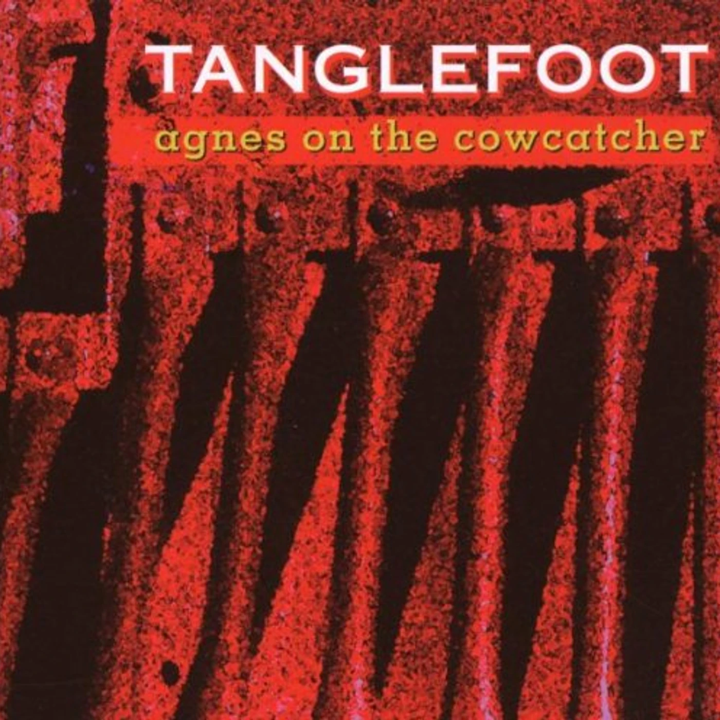 Tanglefoot AGNES ON COWCATCHER CD