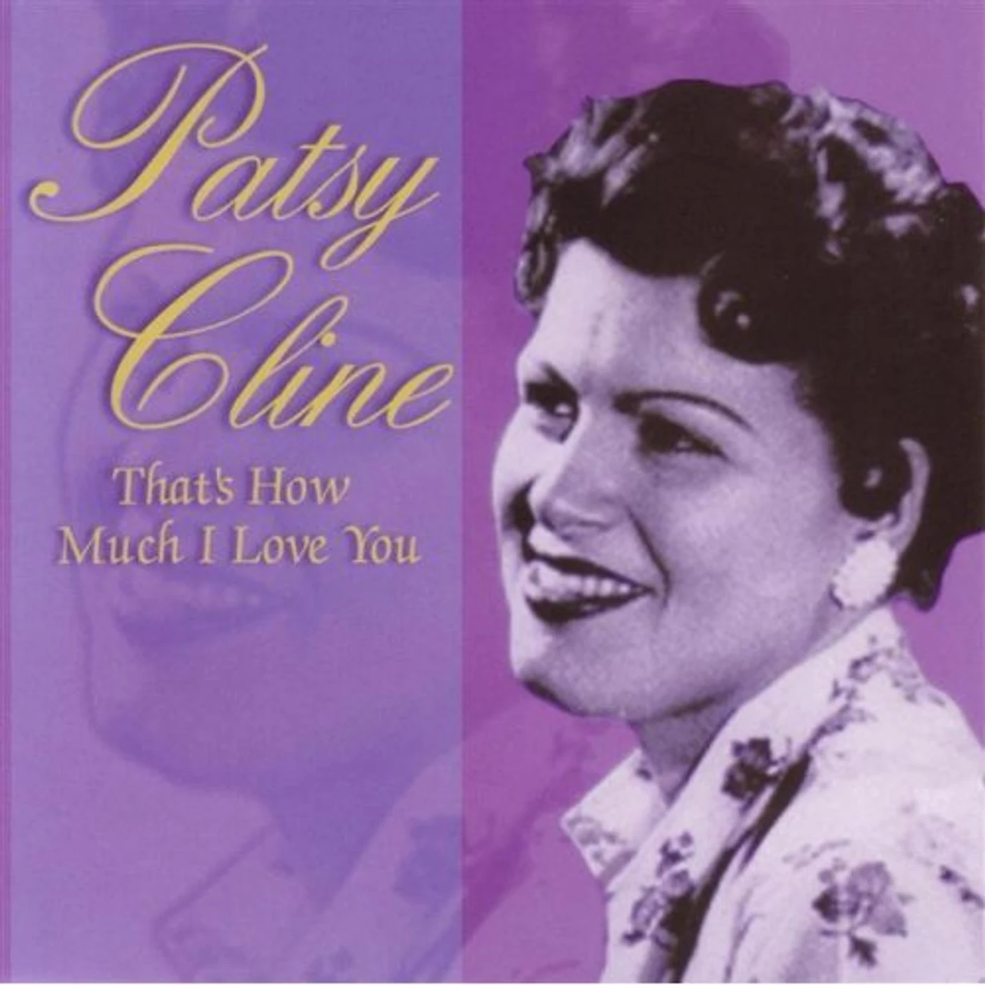 Patsy Cline THAT'S HOW MUCH I LOVE YOU CD