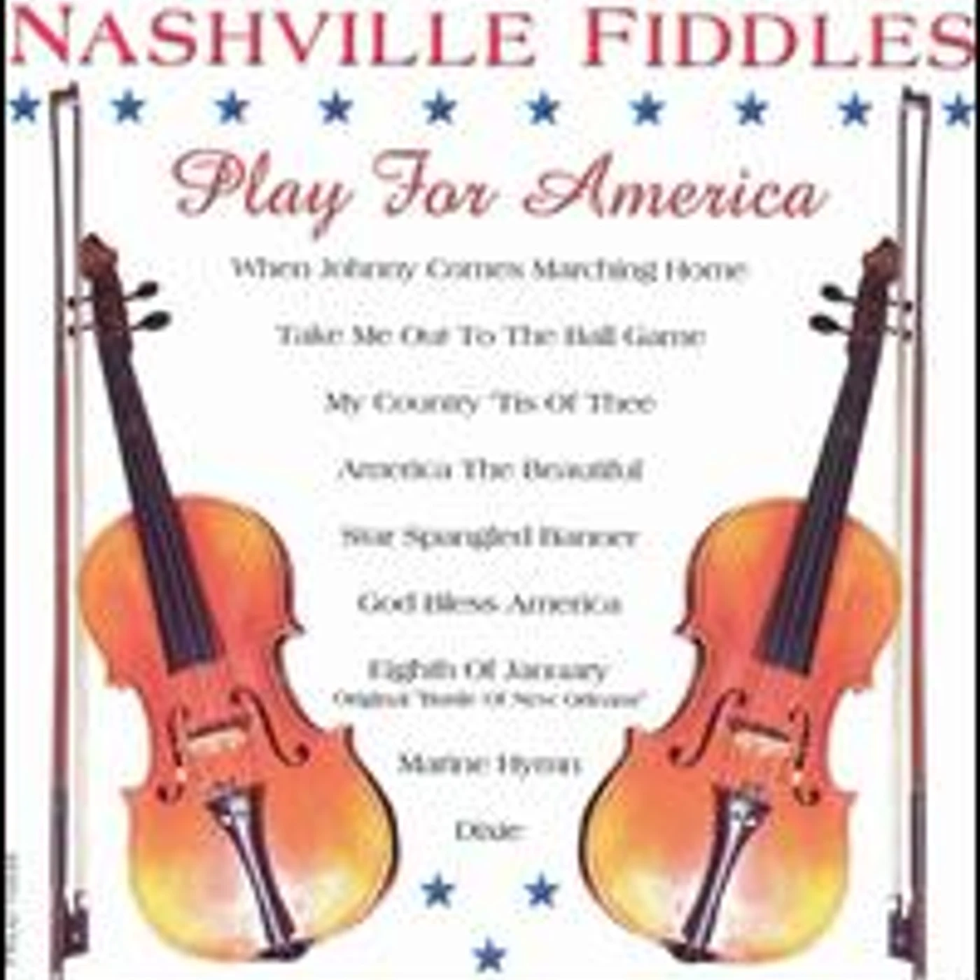 Nashville Fiddles PLAY FOR AMERICA CD