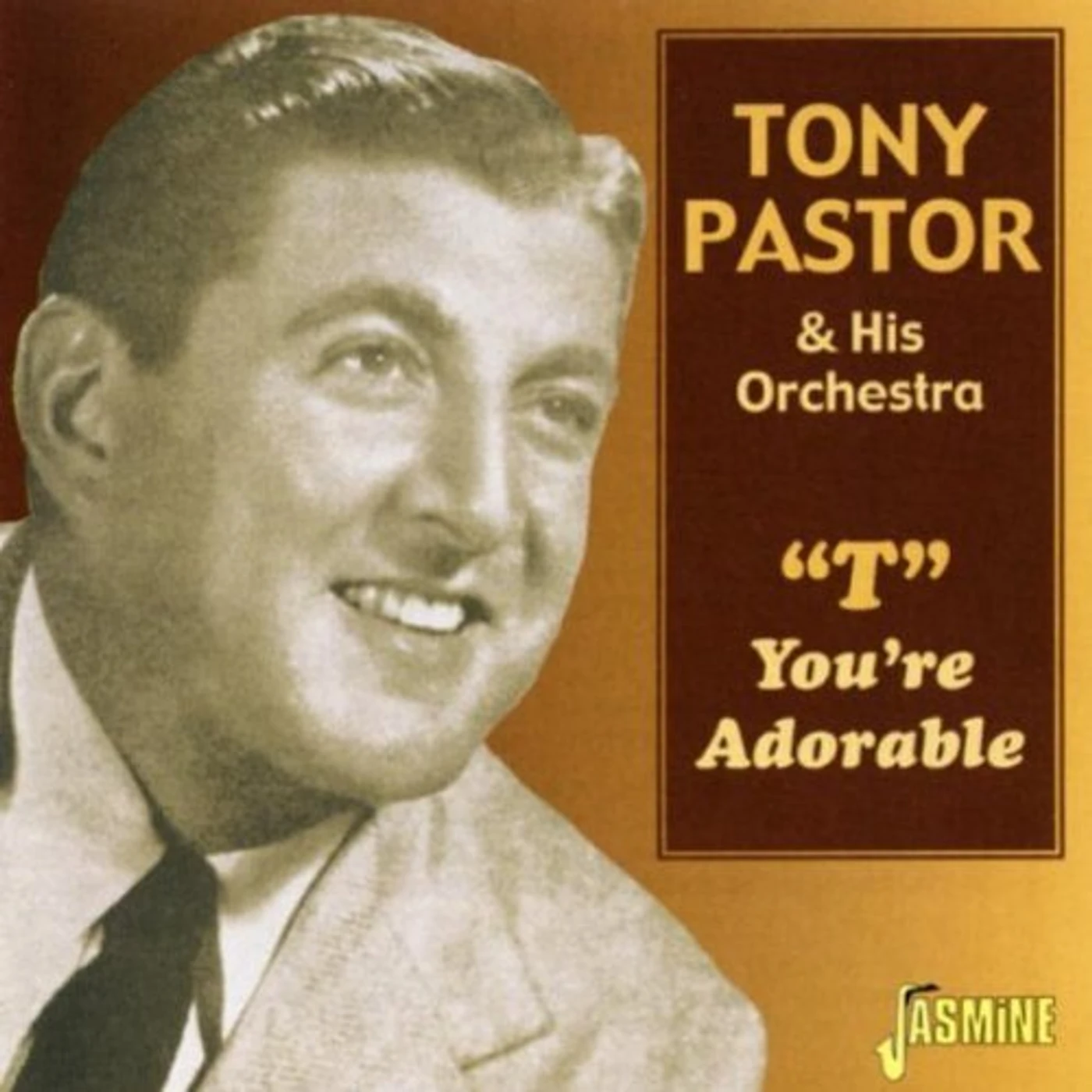 Tony Pastor T-YOU'RE ADORABLE CD