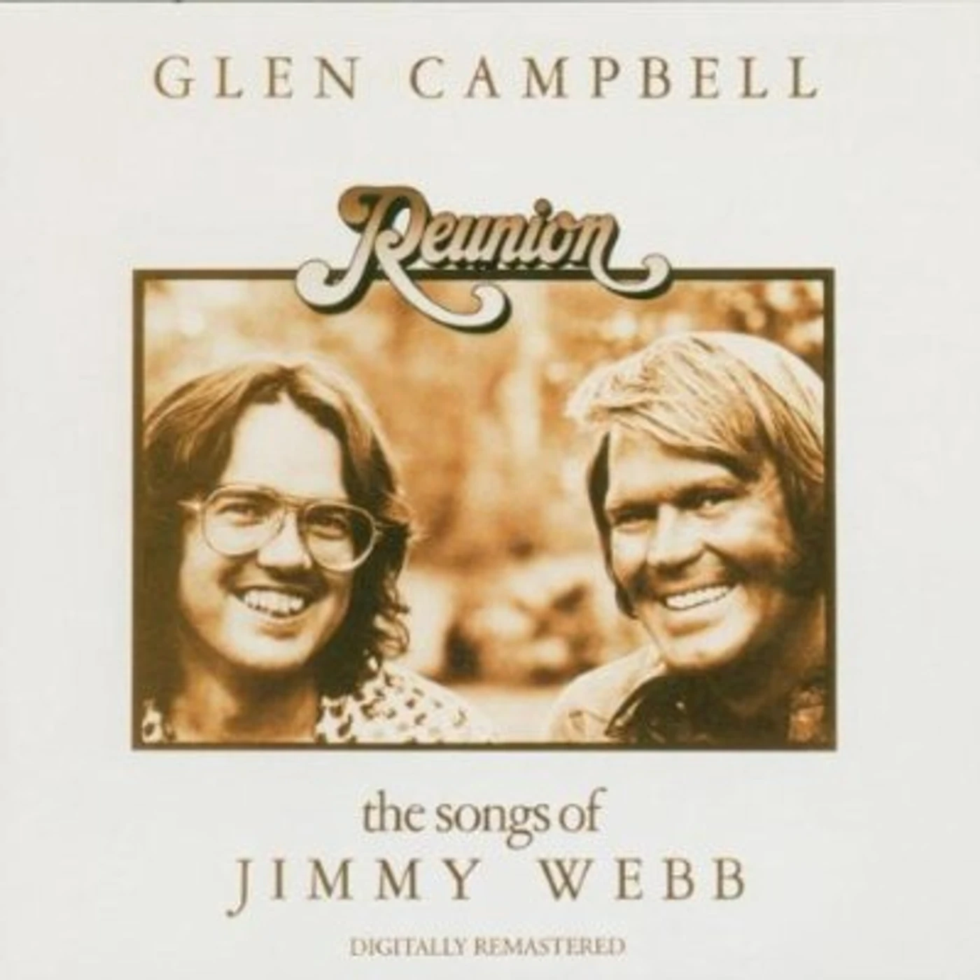 Glen Campbell REUNION: SONGS OF JIMMY WEBB CD