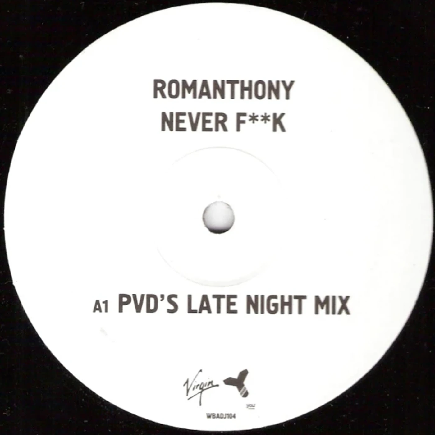 Romanthony Never Fuck Vinyl Record