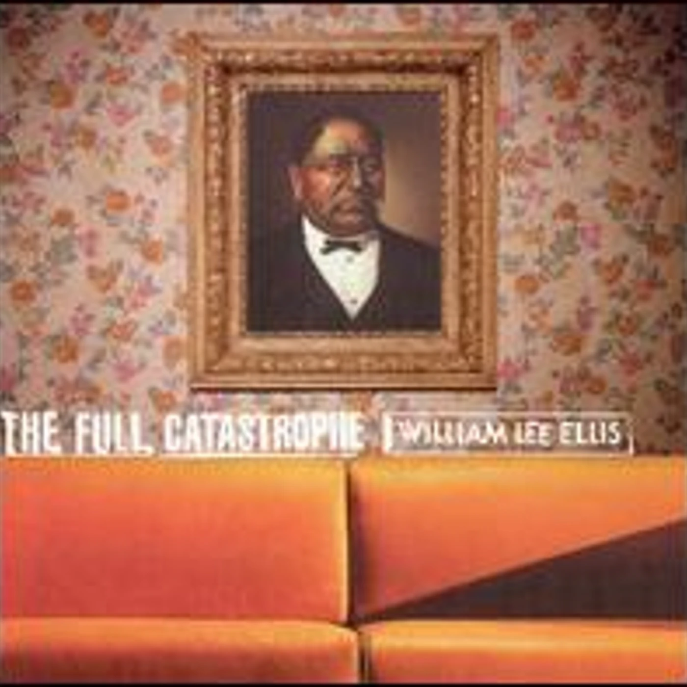 William Lee Ellis FULL CATASTROPHE CD