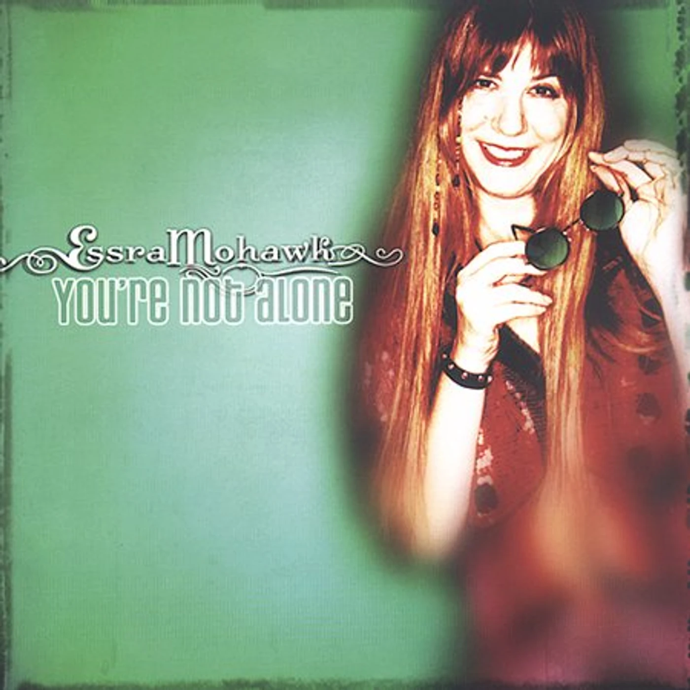 Essra mohawk YOU'RE NOT ALONE CD