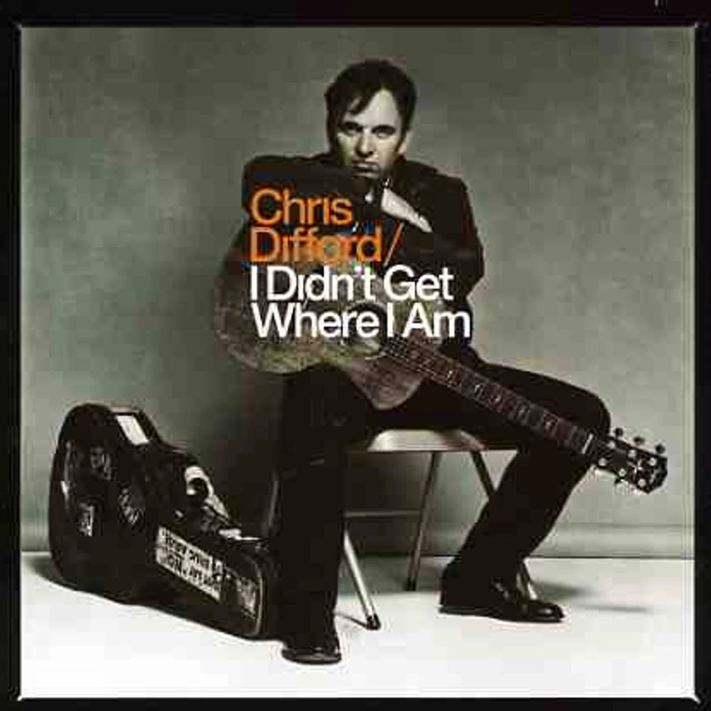 Chris Difford I DIDN'T GET WHERE I AM CD