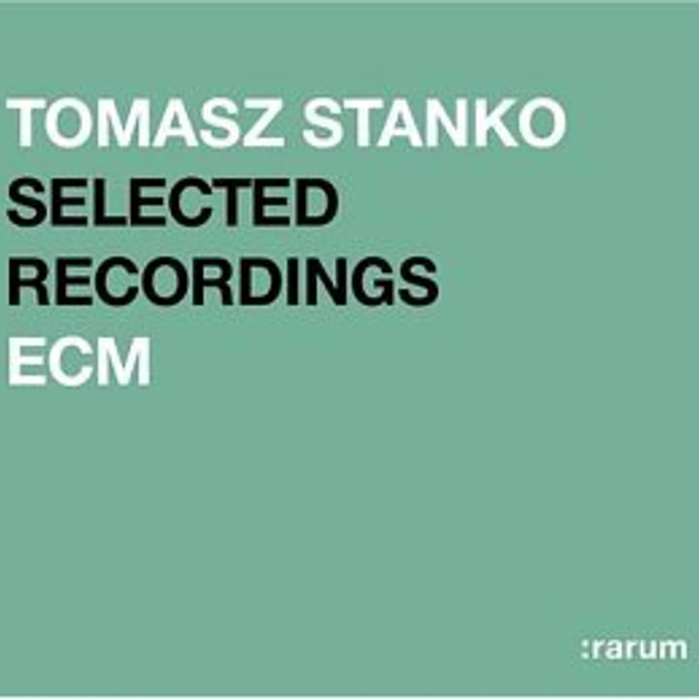 Tomasz Stańko RARUM XIV: SELECTED RECORDINGS CD