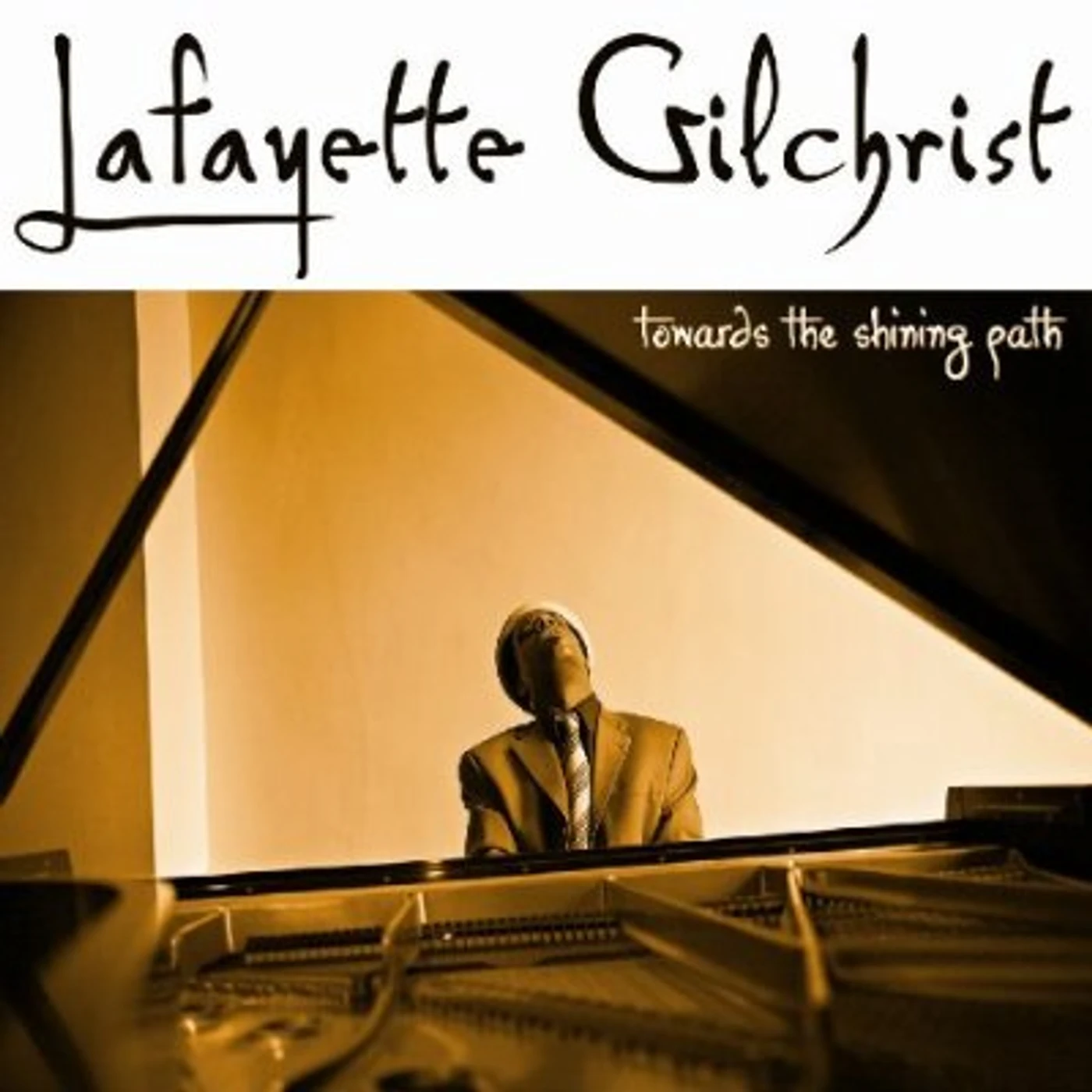 Lafayette Gilchrist TOWARDS THE SHINING PATH CD