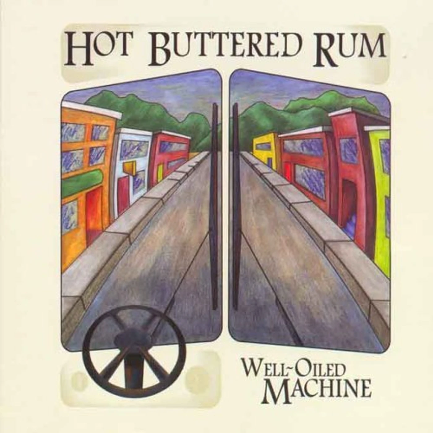 Hot Buttered Rum WELL-OILED MACHINE CD