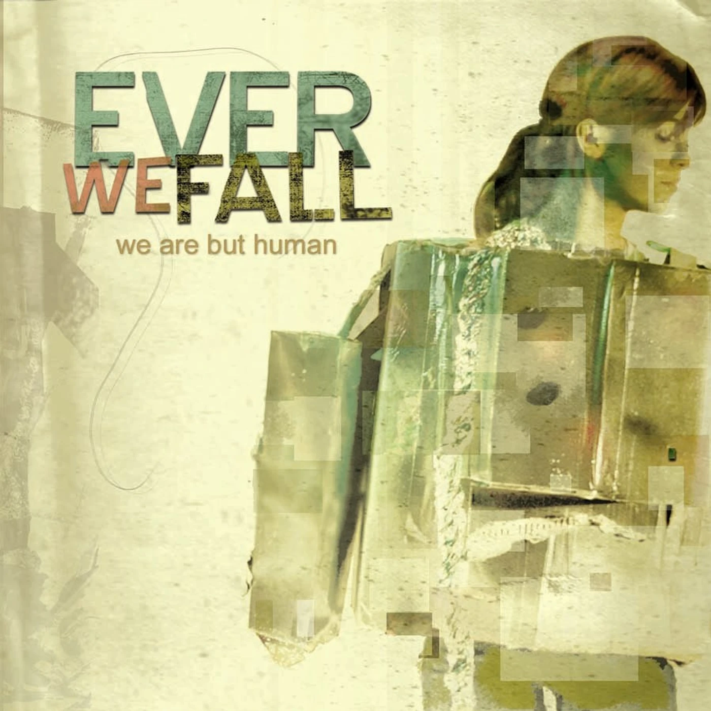 Ever We Fall WE ARE BUT HUMAN CD