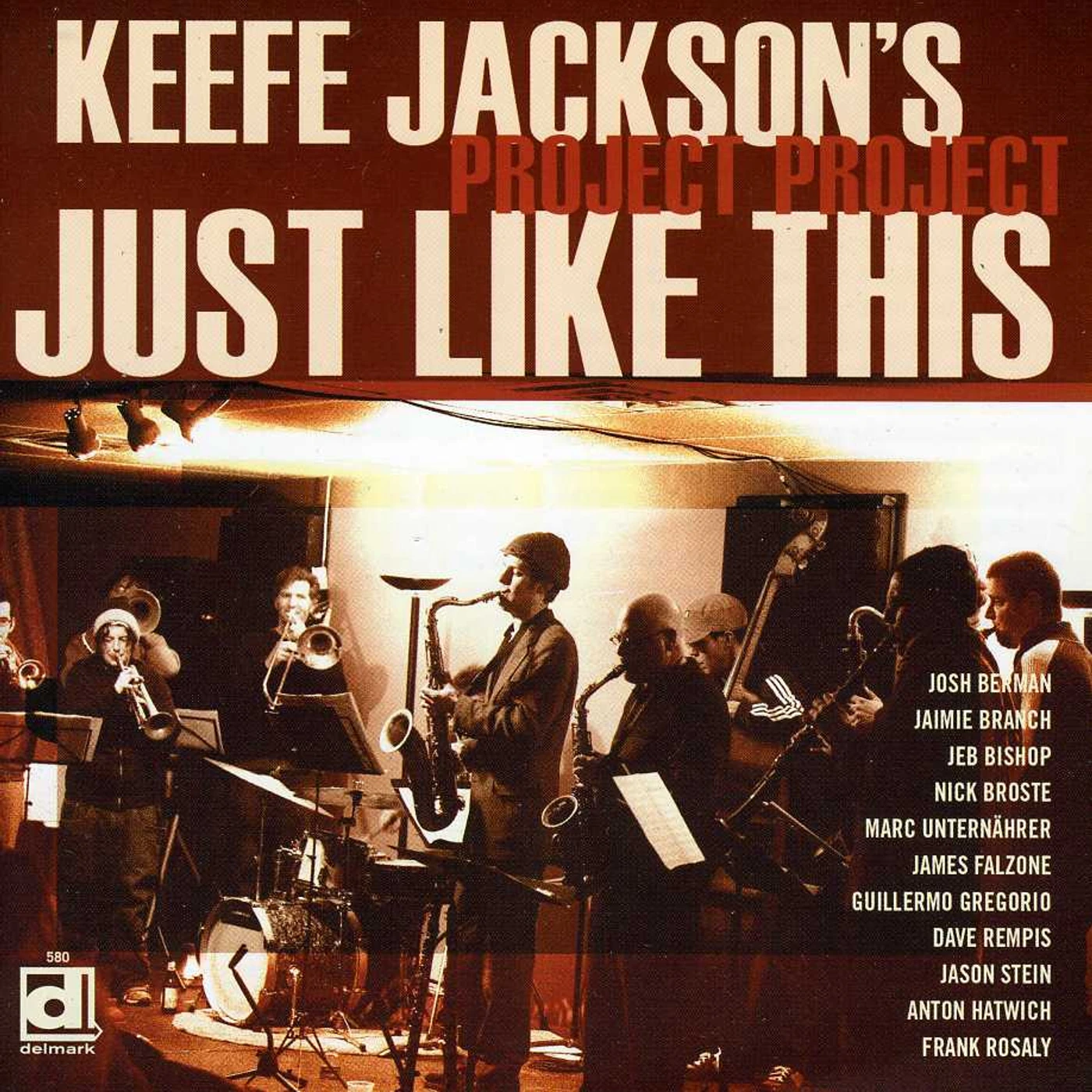 Keefe Jackson's Project Project JUST LIKE THIS CD